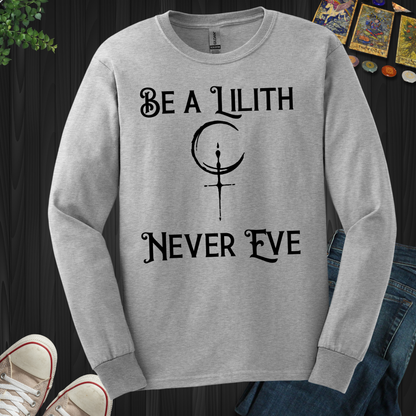Lilith Fearless and Free  Long Sleeve Tee