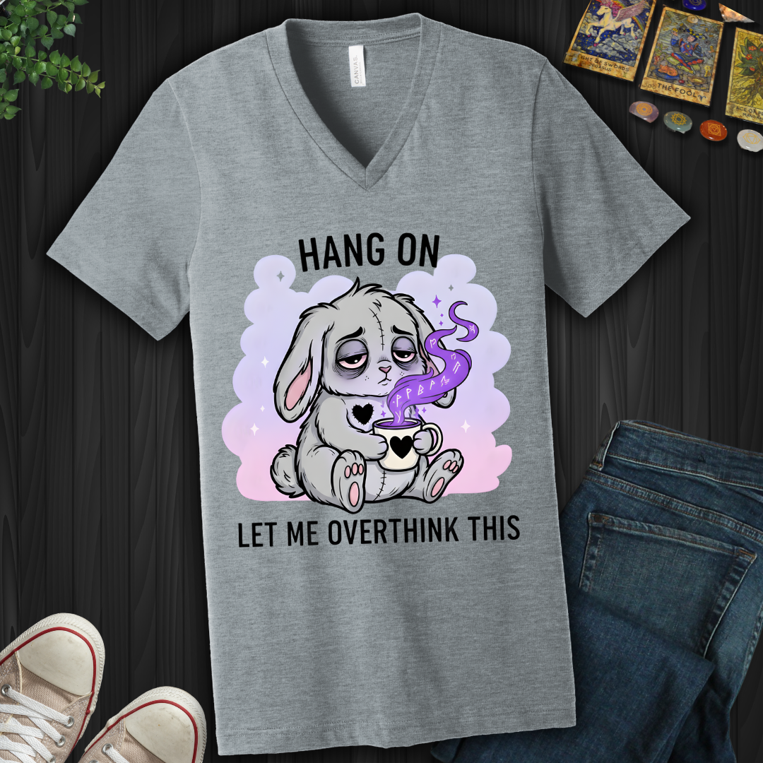 Hang On… Let Me Overthink This V-Neck Tee