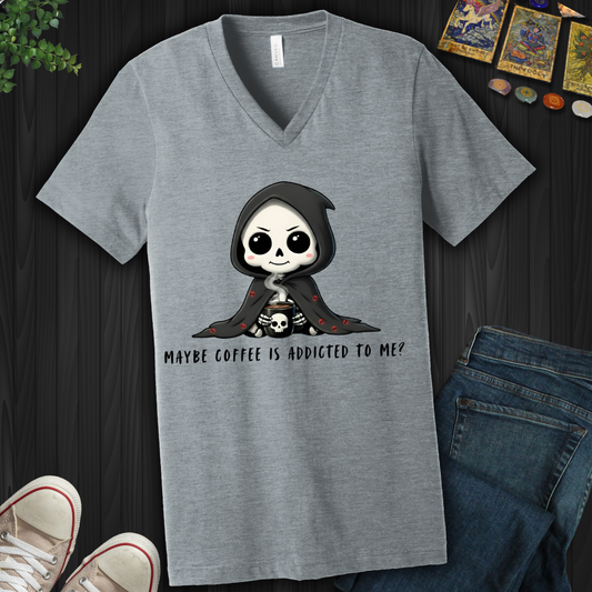Maybe Coffee Is Addicted To Me V-Neck Tee