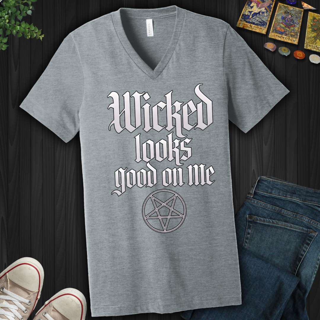 Wicked Looks Good on Me V-Neck Tee