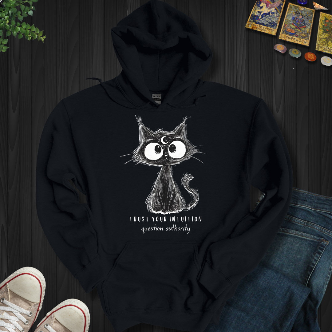 Trust Your Intuition Hooded Sweatshirt
