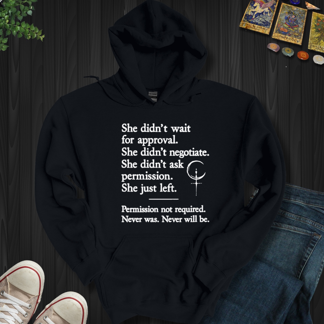 Permission Not Required Hooded Sweatshirt