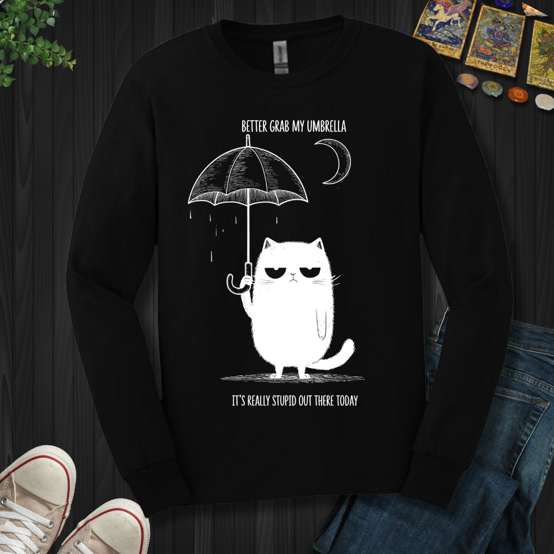 Better Grab My Umbrella Long Sleeve Tee