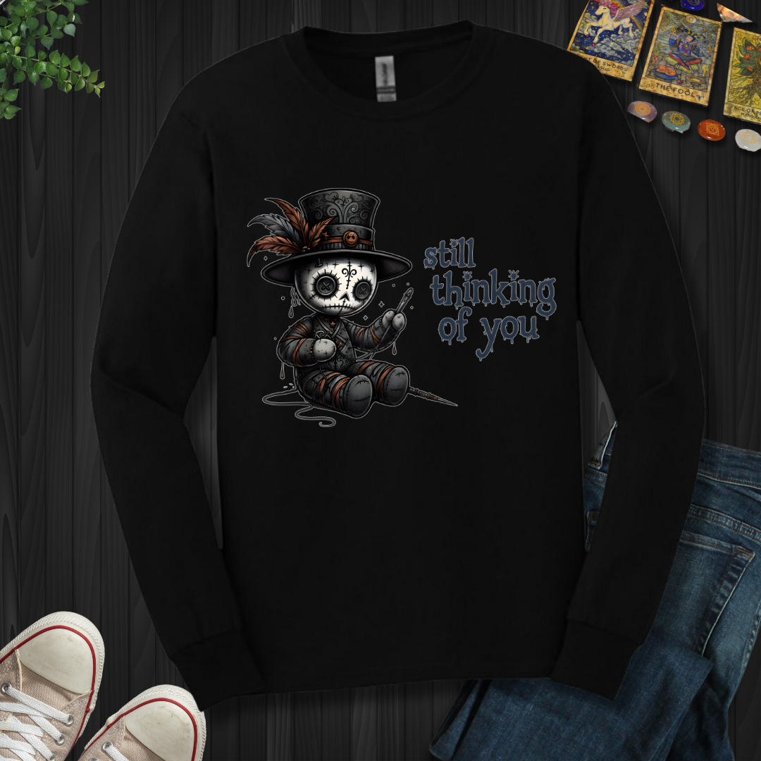 Still Thinking Of You Voodoo Long Sleeve Tee