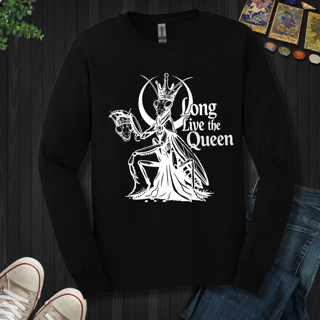 Long live the queen Long Sleeve Tee