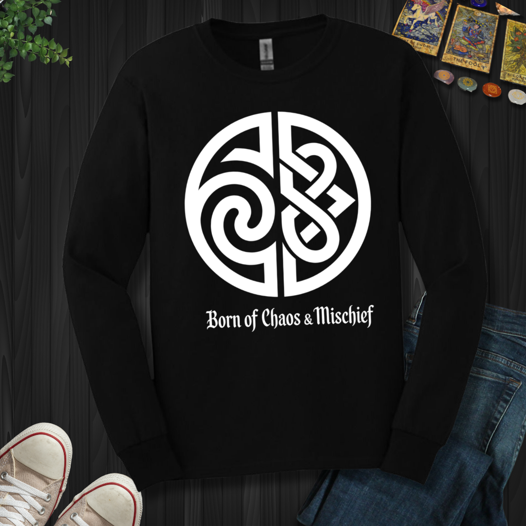Born Of Chaos And Mischief Long Sleeve