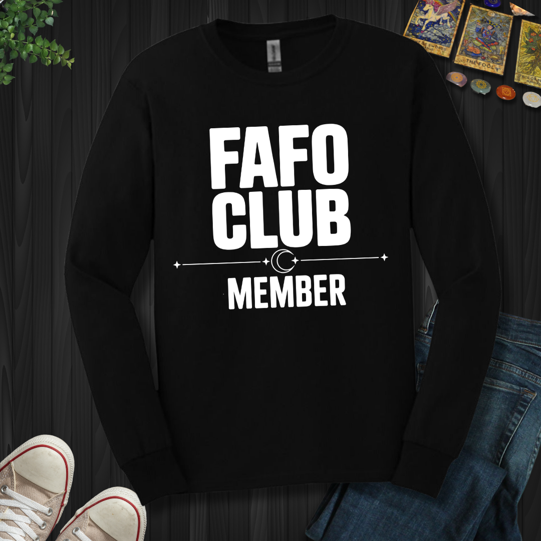 FAFO Club Member Long Sleeve