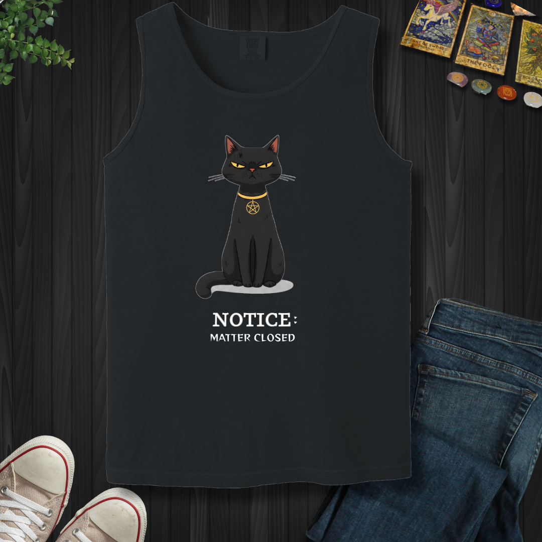 Notice: Matter Closed Tank Top