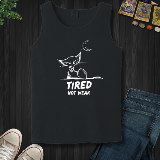 Tired .Not WeakTank Top