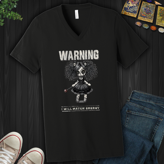 Warning: I Will Match Energy V-Neck Tee