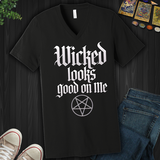 Wicked Looks Good on Me V-Neck Tee