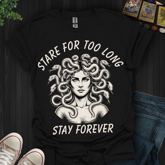 Stay Too Long T-Shirt