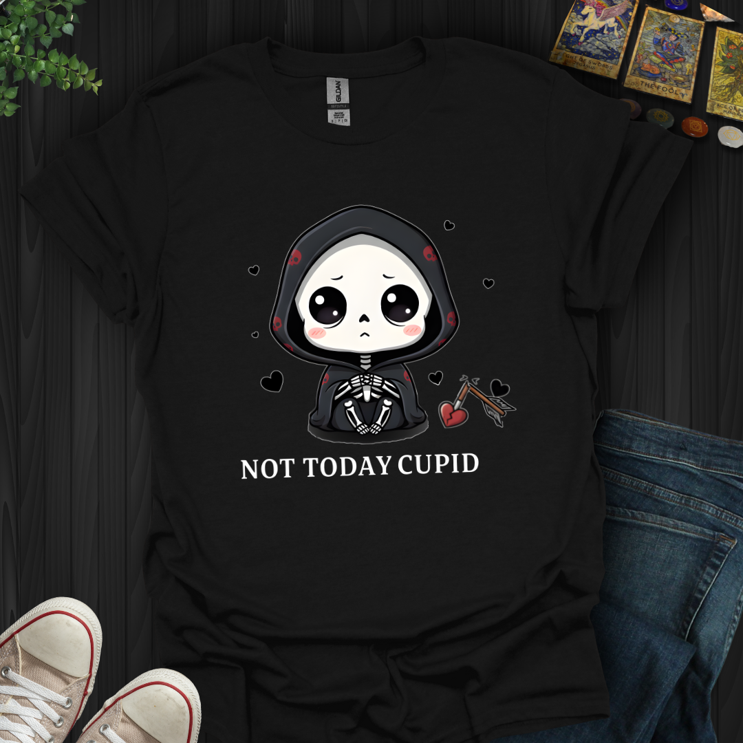 Not Today Cupid T-Shirt