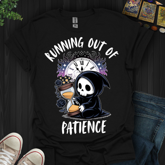 Running Out Of PatienceT-Shirt
