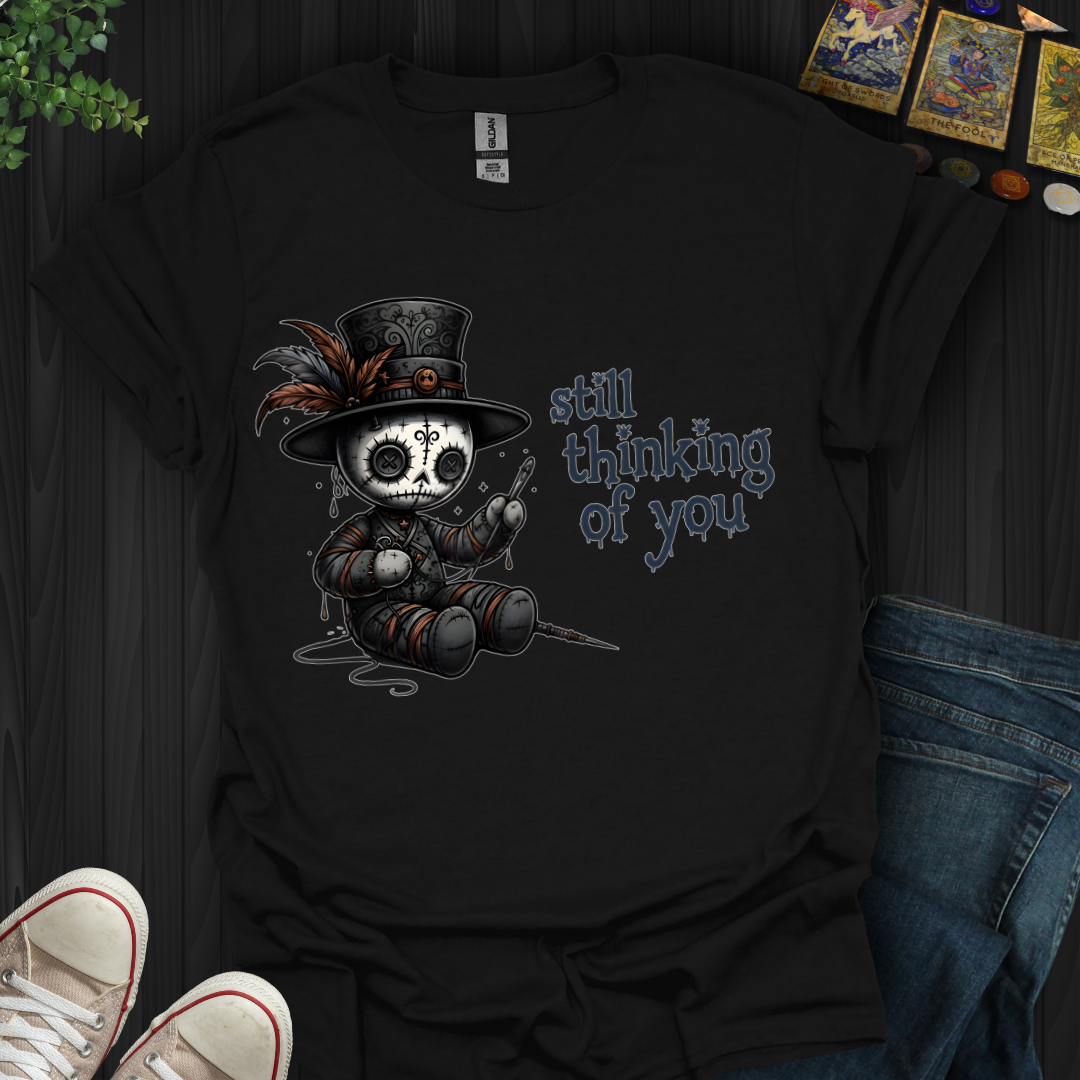 Still Thinking Of You Voodoo T-Shirt