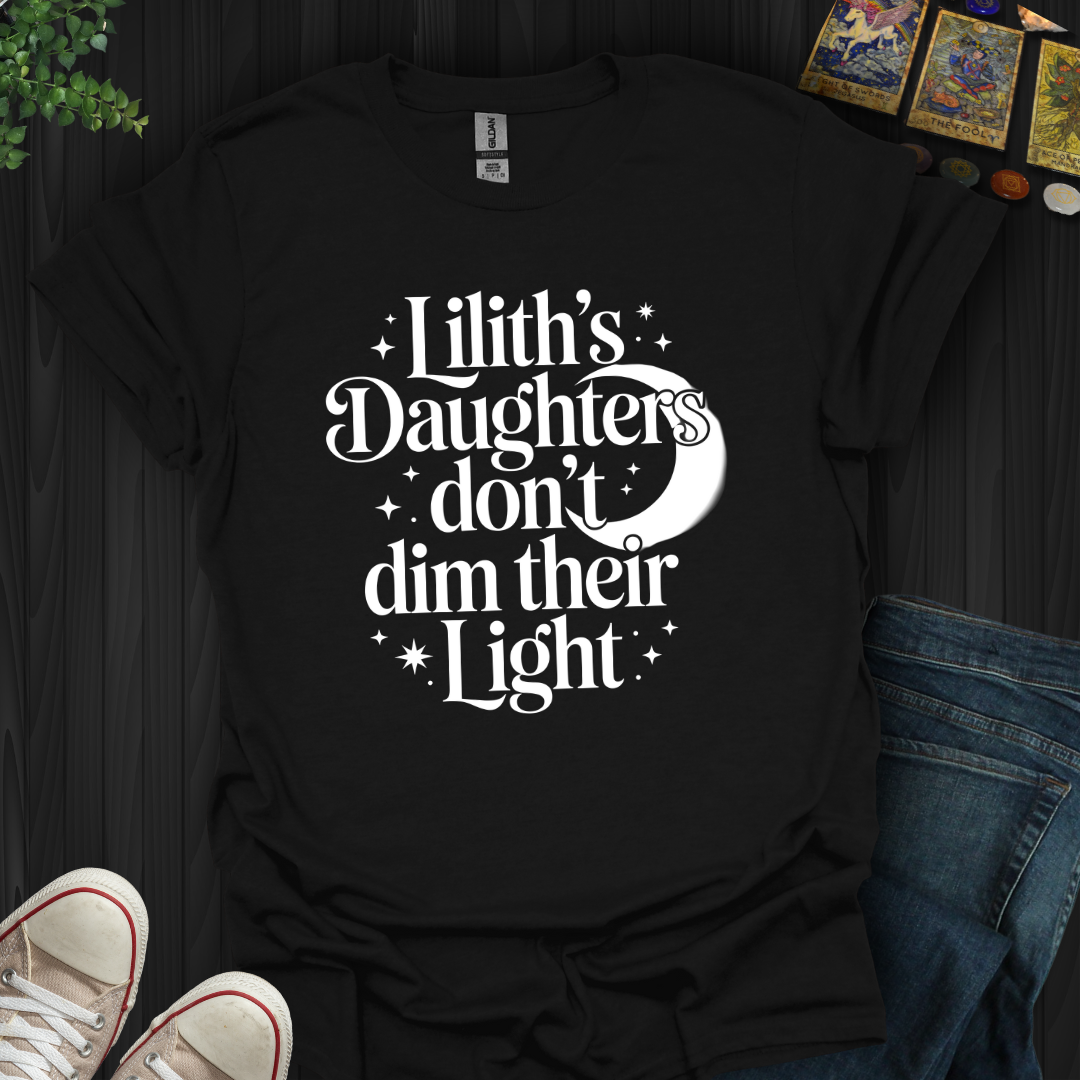 Lilith’s Daughter Doesn’t Dim Her Light T-Shirt
