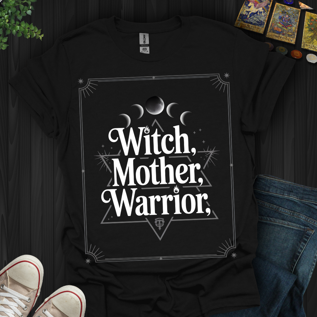 Witch, Mother, Warrior T-Shirt