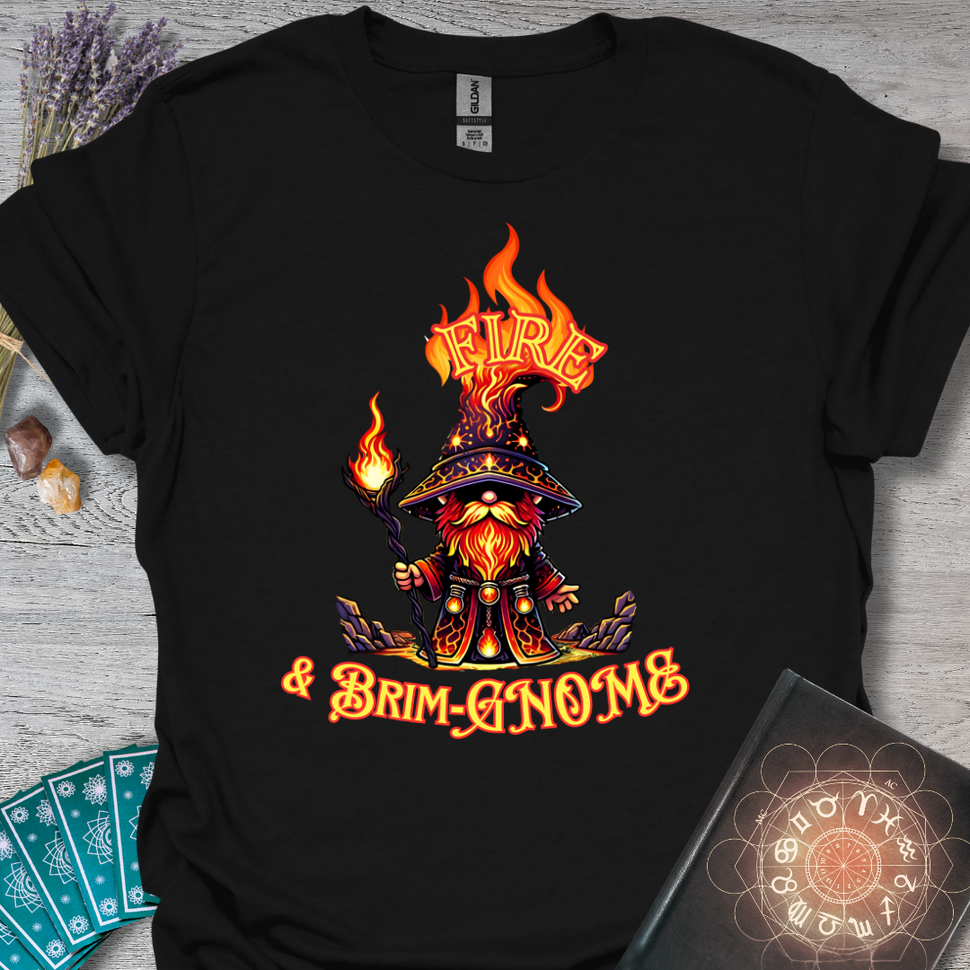 Fire and Brim-Gnome T-Shirt