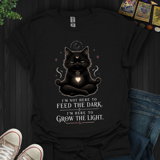 Not Here To Feed The Dark T-Shirt