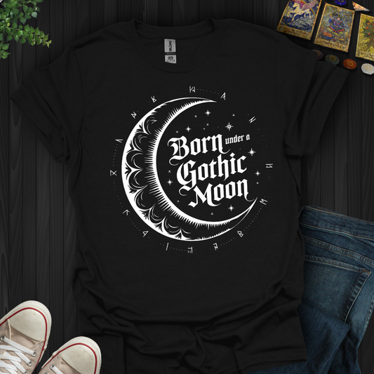 Born Under a Gothic Moon T-Shirt