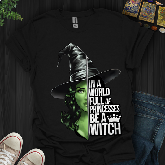 Be A Witch T-Shirt