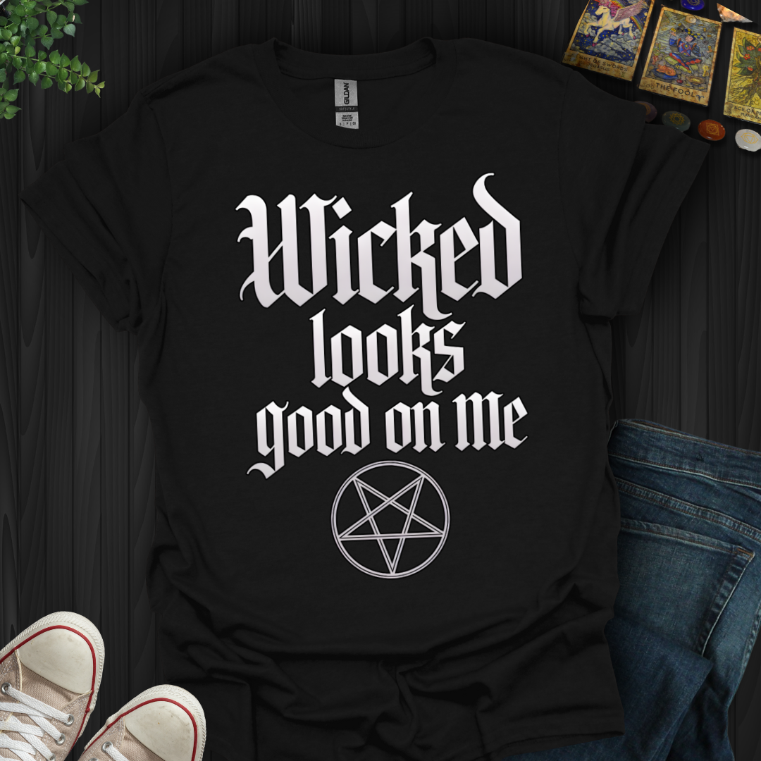 Wicked Looks Good on Me T-Shirt