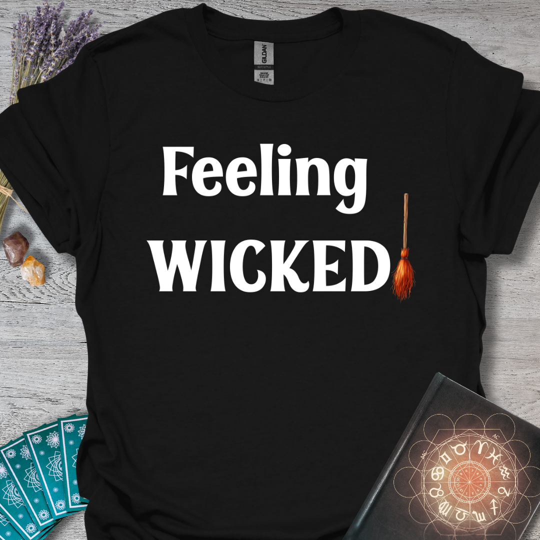 Feeling Wicked T-Shirt