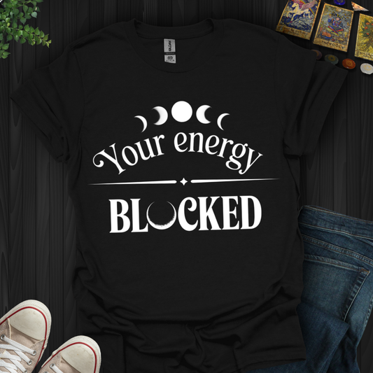 Your Energy Blocked T-Shirt