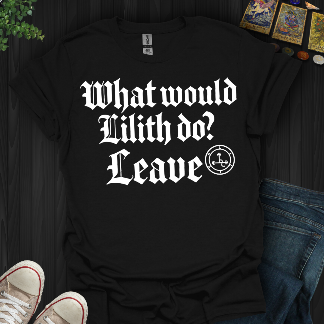 WWLD? Leave T-Shirt