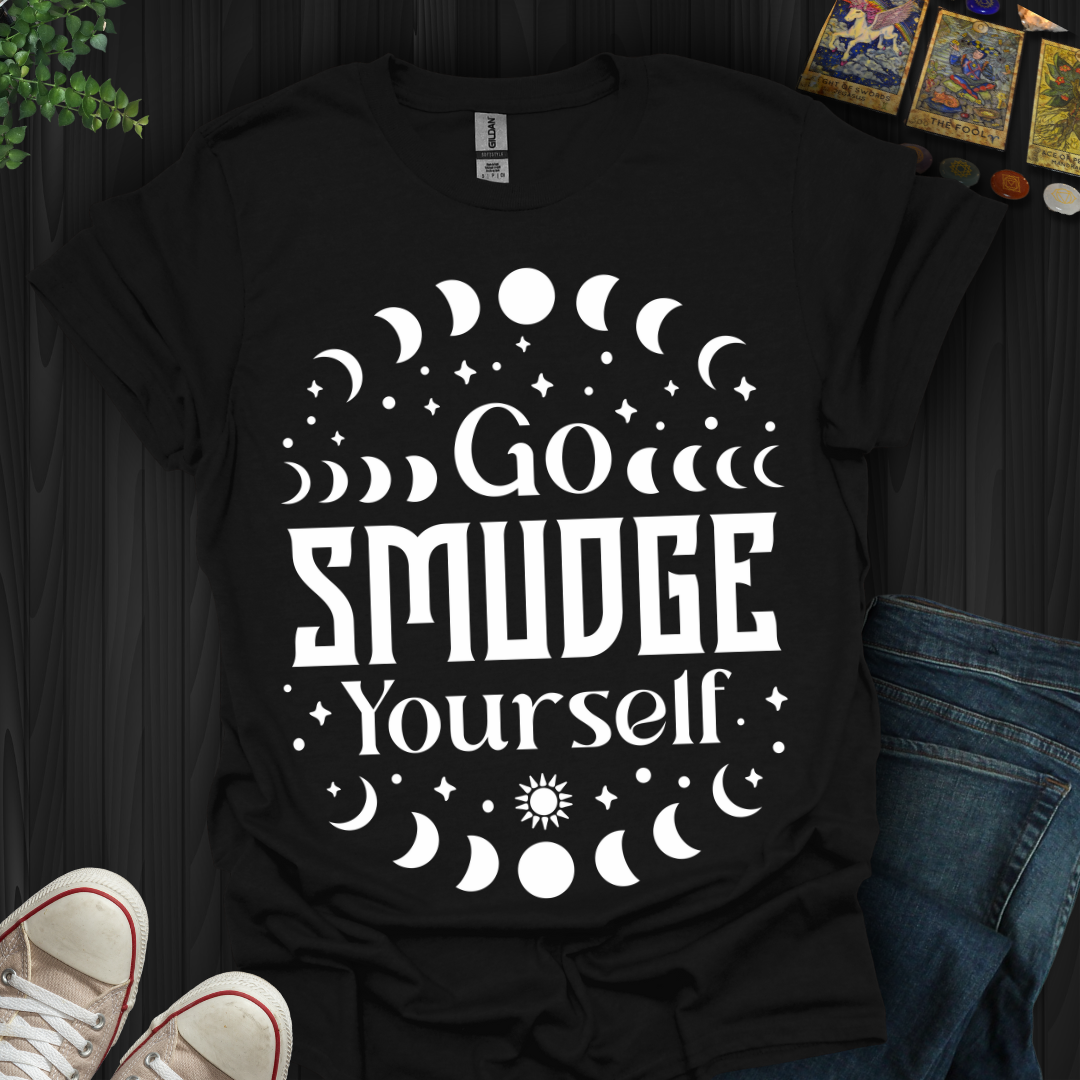 Go Smudge Yourself T-Shirt