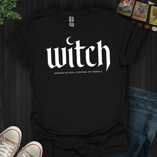 W.I.T.C.H – Powerfully in Control  T-Shirt