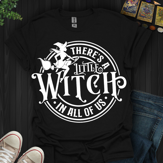 A Little Witch In Us All T-Shirt