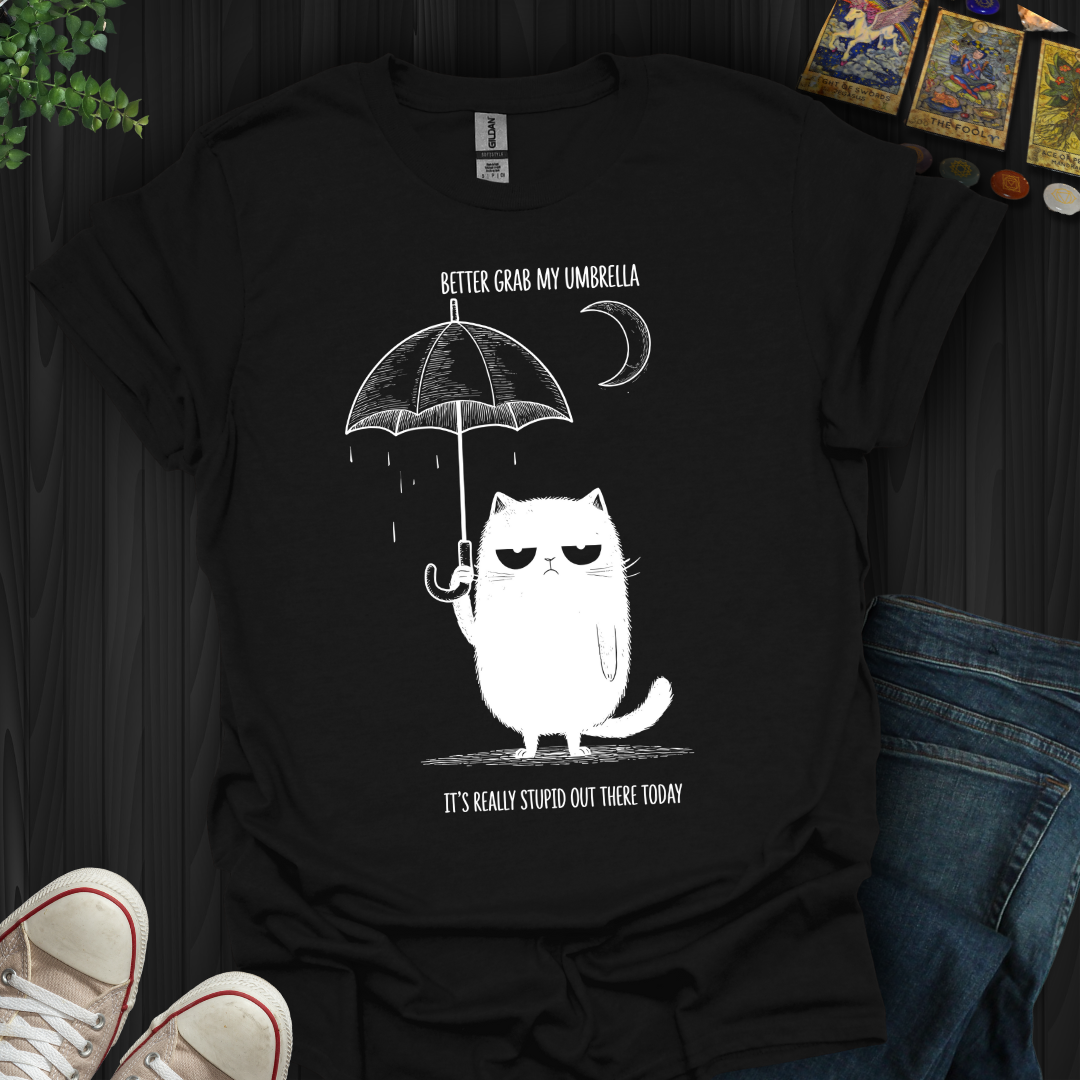 Better Grab My Umbrella T-Shirt