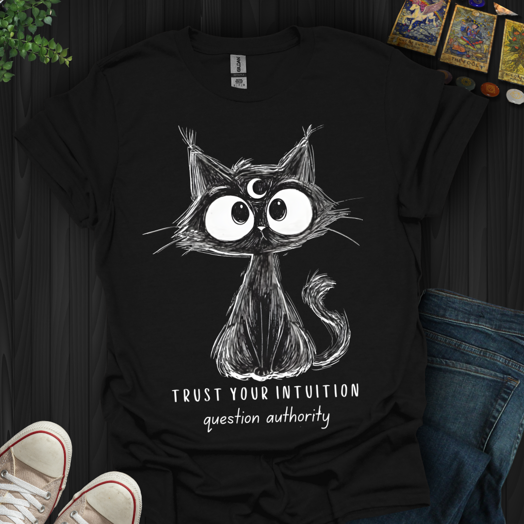 Trust Your Intuition T-Shirt