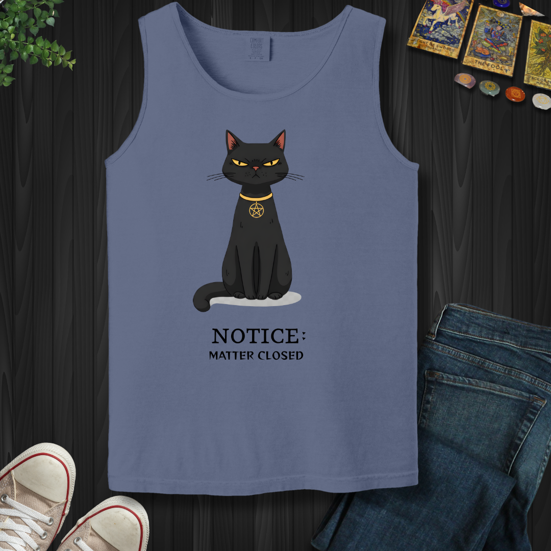 Notice: Matter Closed Tank Top