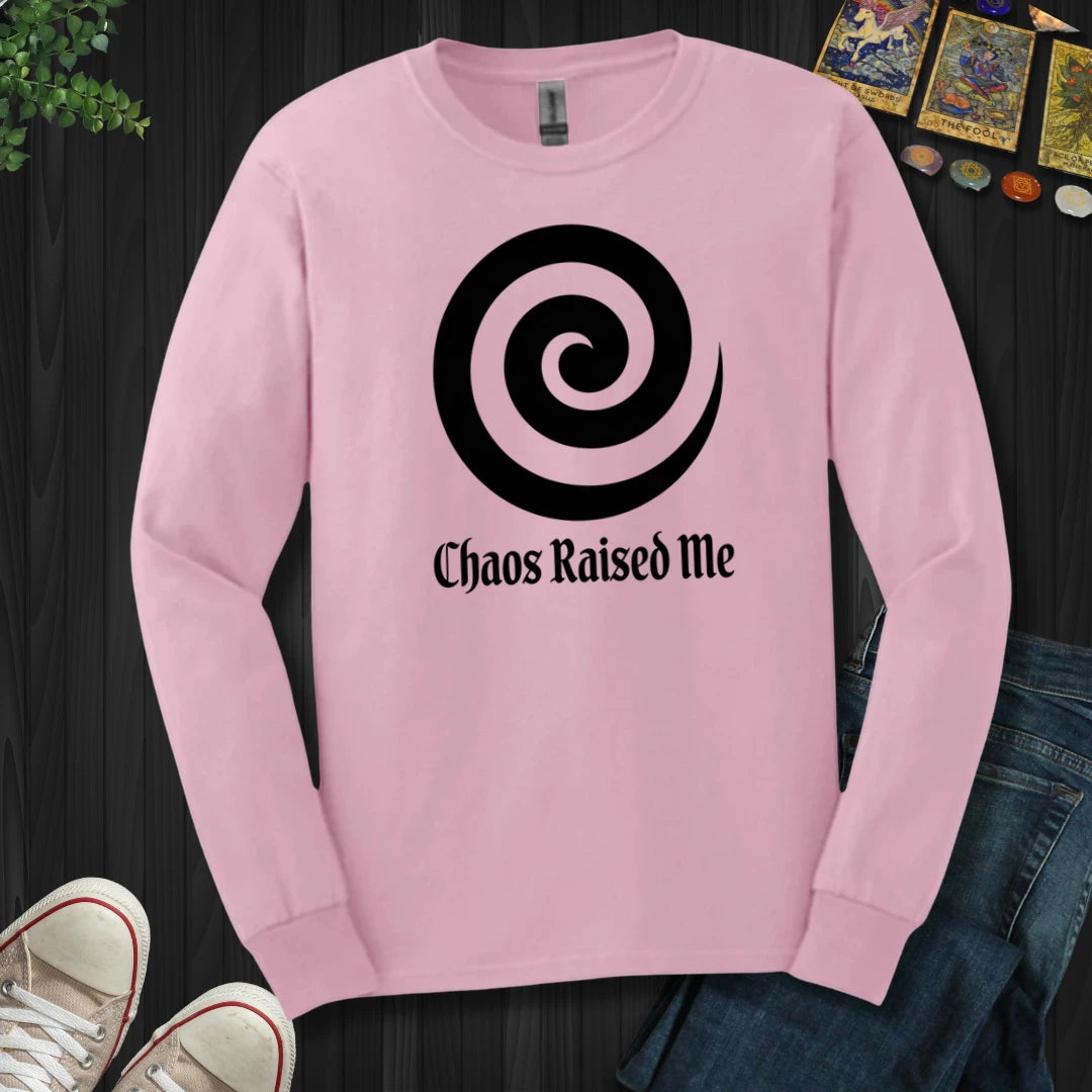 Chaos Raised Me Long Sleeve