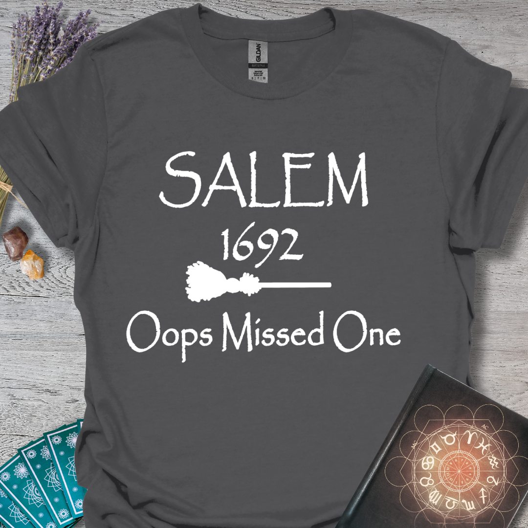Oops Missed One Salem T-Shirt