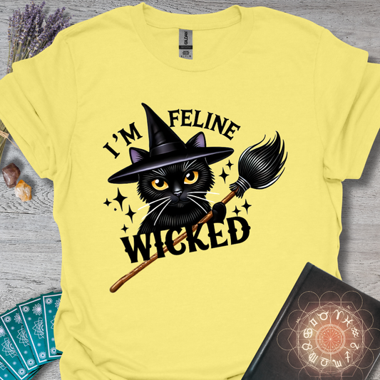 I'm Feline Wicked T-Shirt