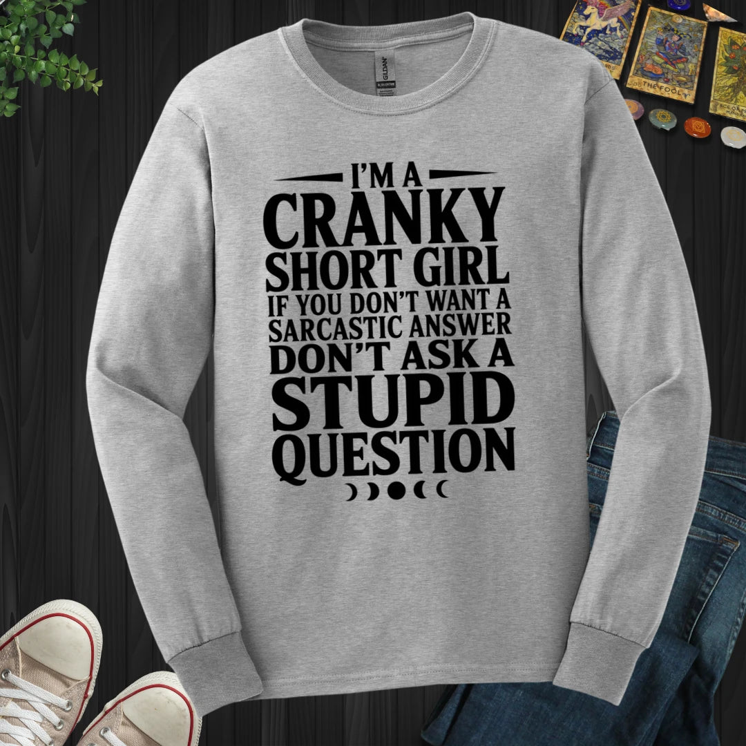Cranky Short Girl Long Sleeve