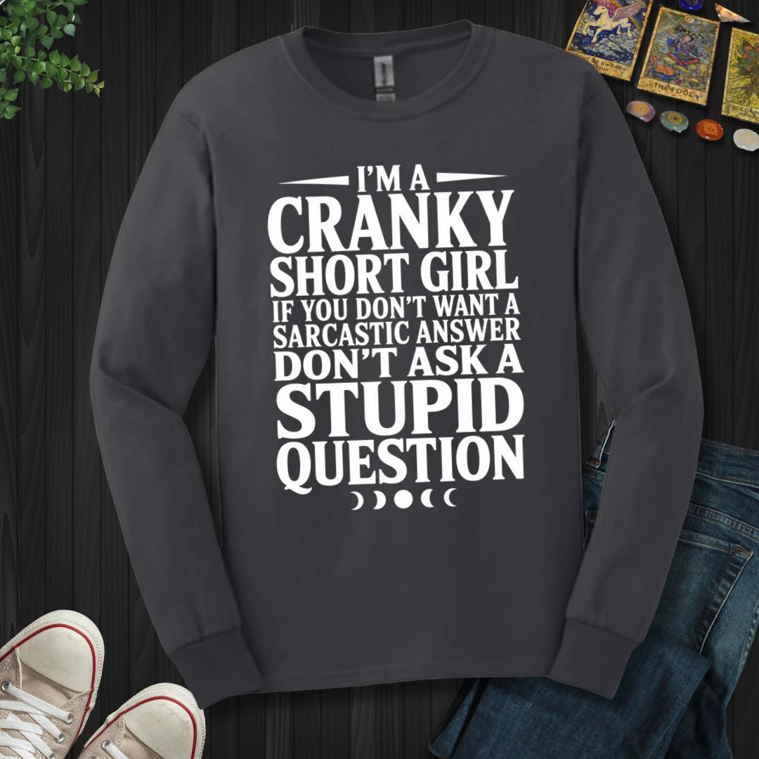 Cranky Short Girl Long Sleeve