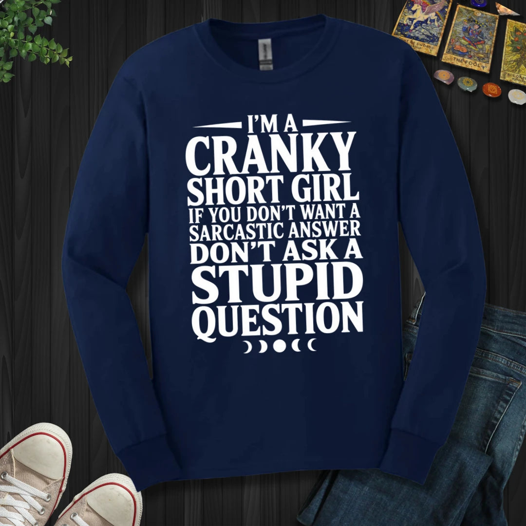 Cranky Short Girl Long Sleeve