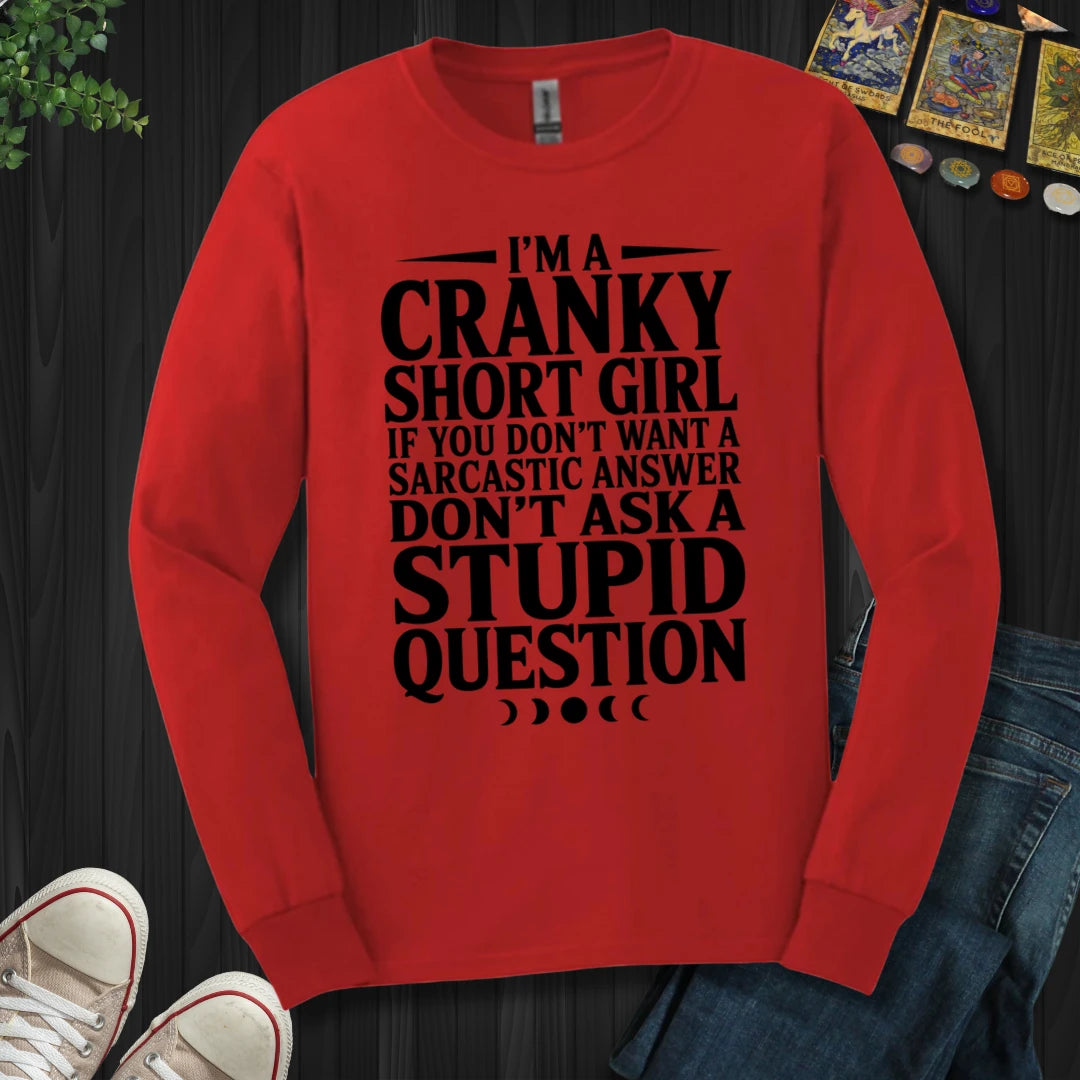 Cranky Short Girl Long Sleeve