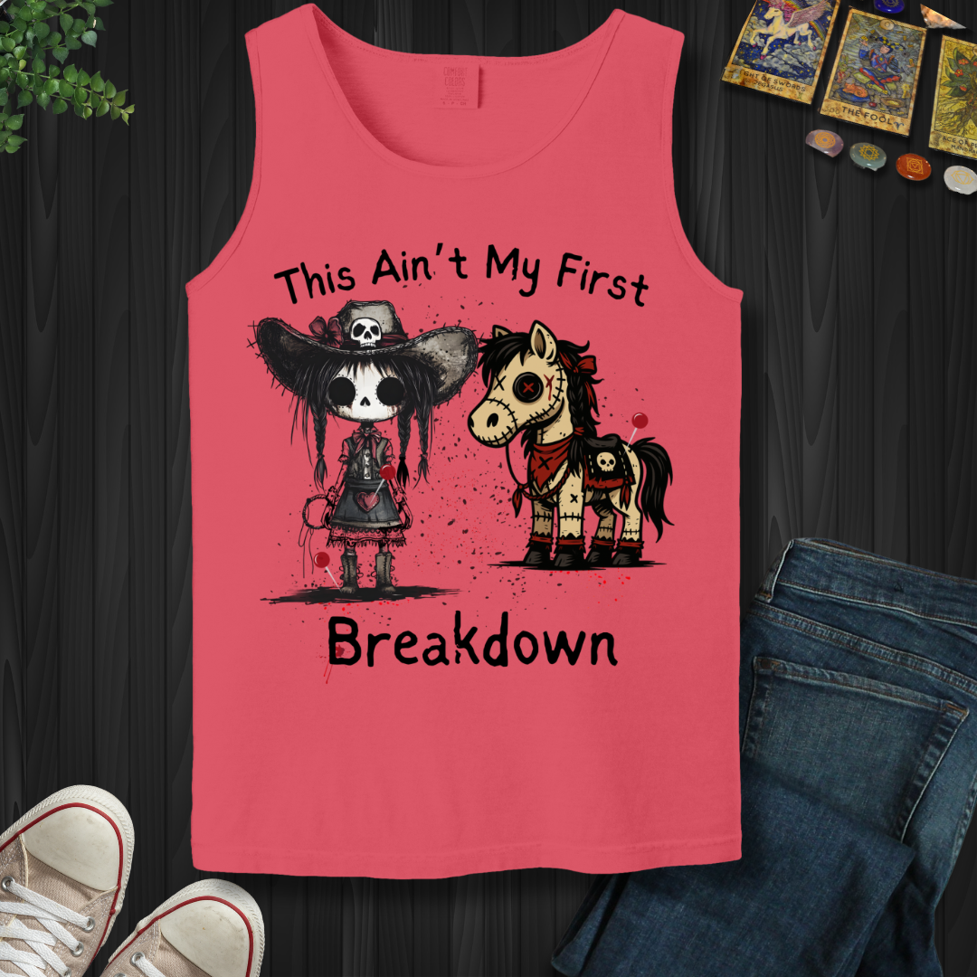 Ain't My First Breakdown Tank Top