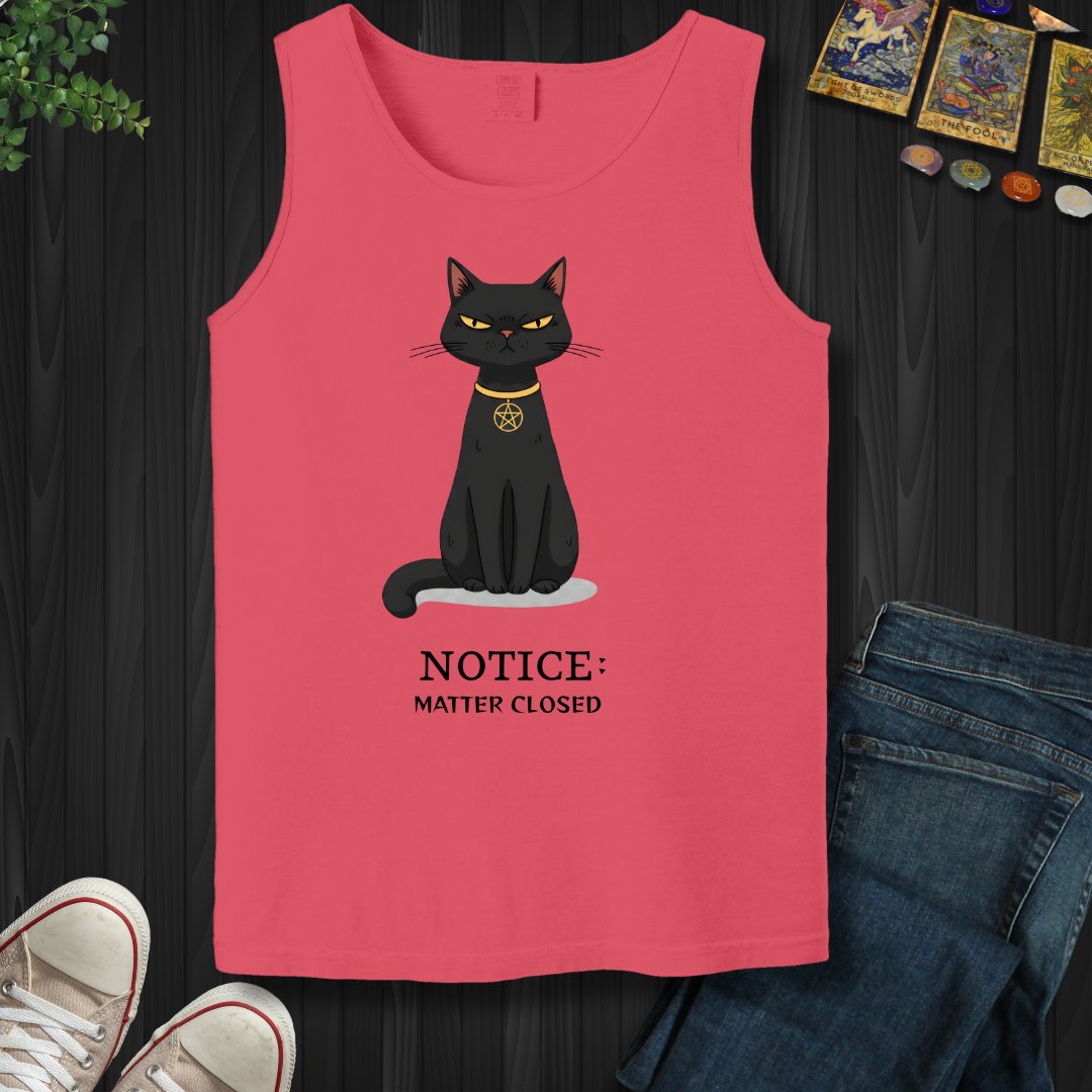 Notice: Matter Closed Tank Top