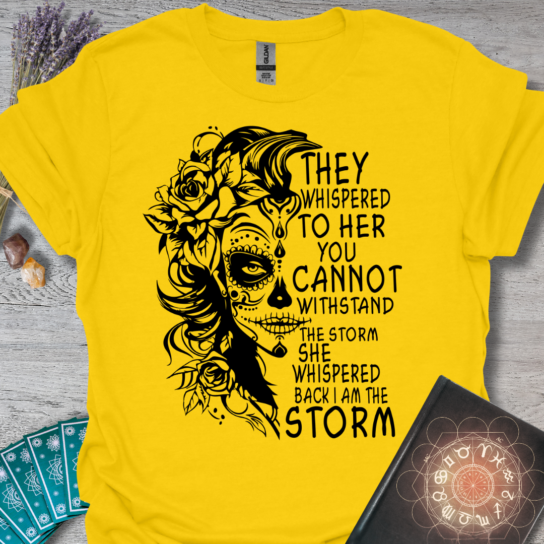 Whispered Back I Am The Storm T-Shirt