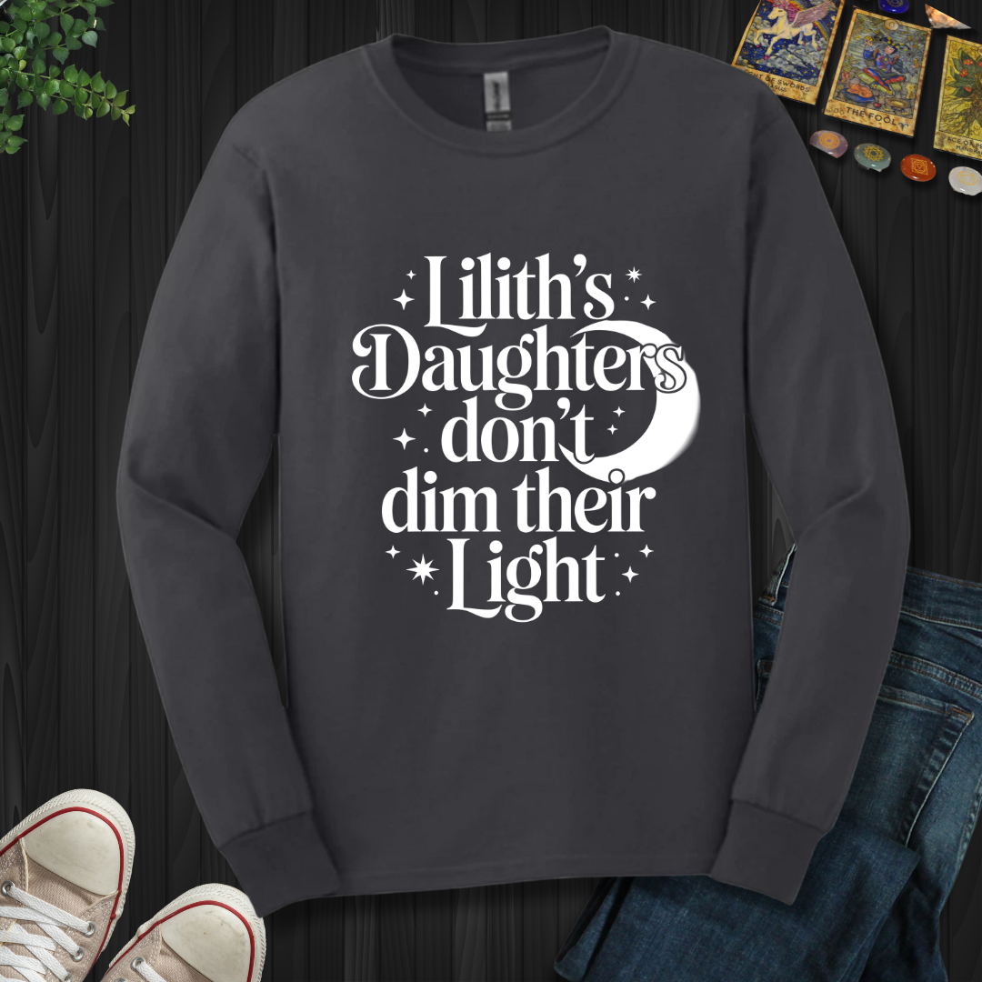 Lilith’s Daughter Doesn’t Dim Her Light Long Sleeve Tee