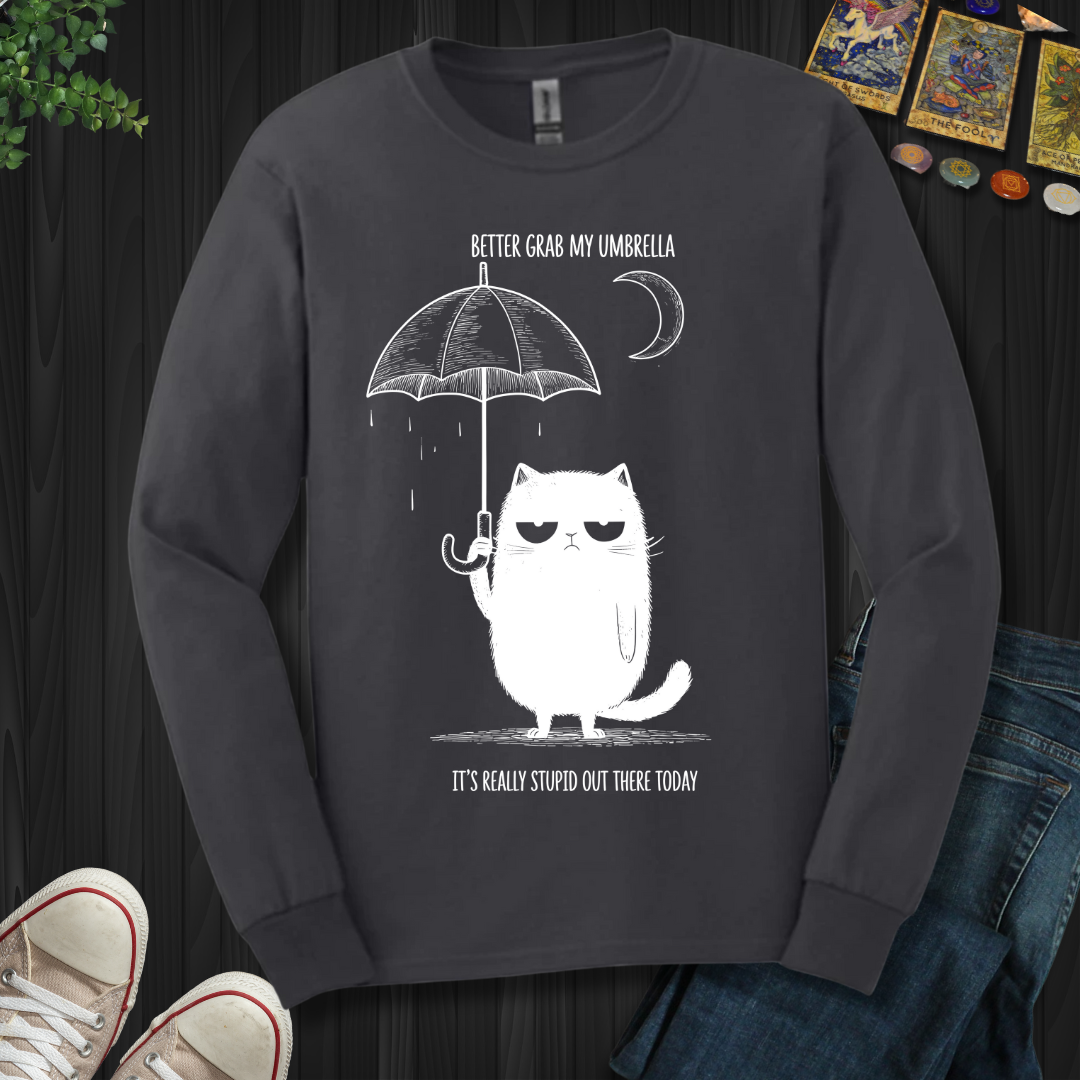 Better Grab My Umbrella Long Sleeve Tee