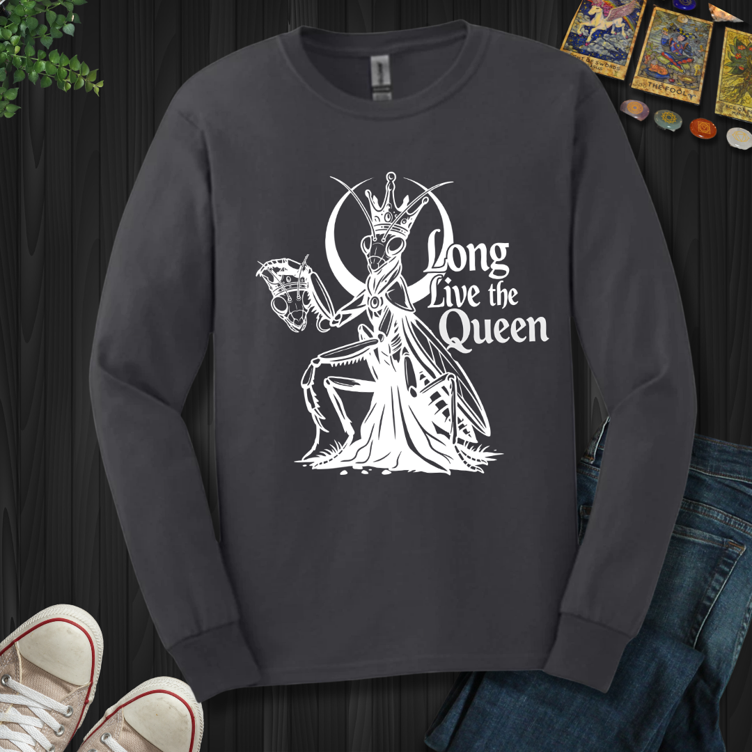 Long live the queen Long Sleeve Tee