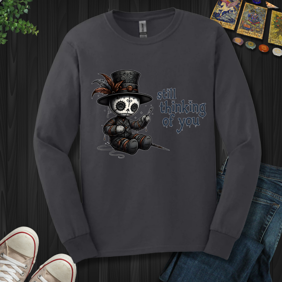 Still Thinking Of You Voodoo Long Sleeve Tee