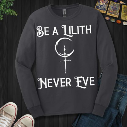 Lilith Fearless and Free  Long Sleeve Tee